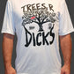 The Original Tree's R Dicks shirt