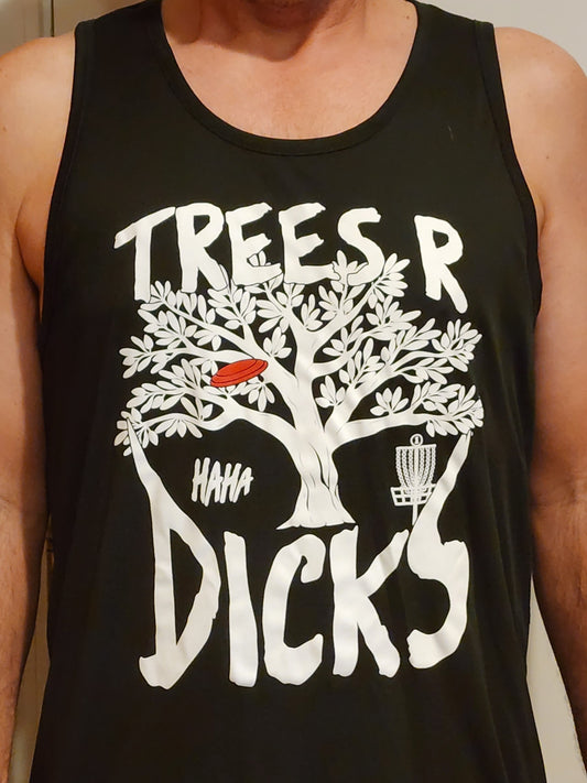 Tree's R Dicks Tank Top
