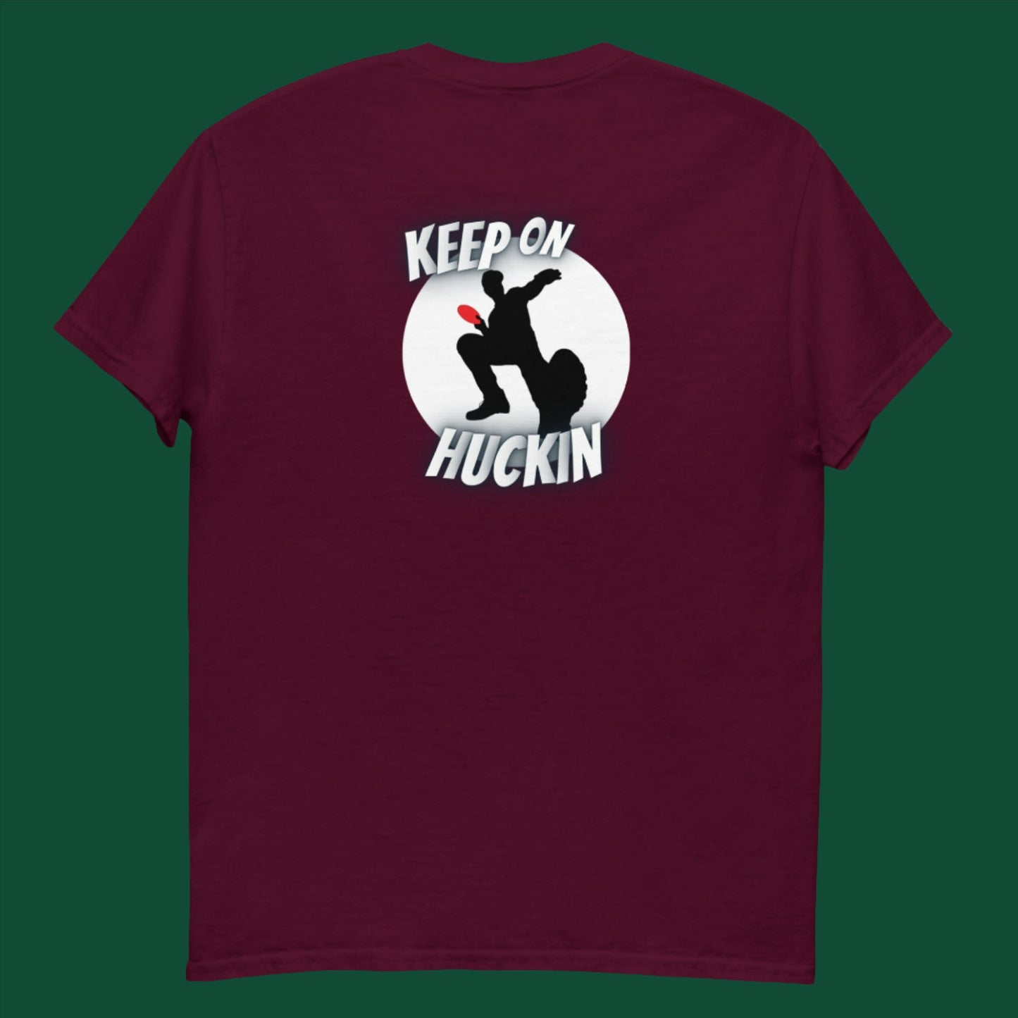 Keep on Huckin Men's classic tee